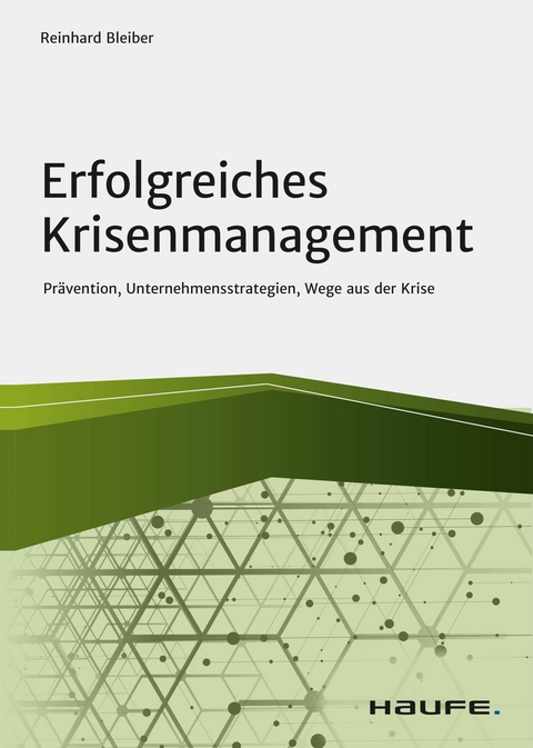 Erfolgreiches Krisenmanagement - Reinhard Bleiber