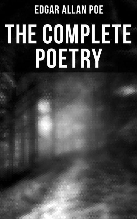 The Complete Poetry - Edgar Allan Poe
