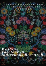 Walking Together in Indigenous Research - 