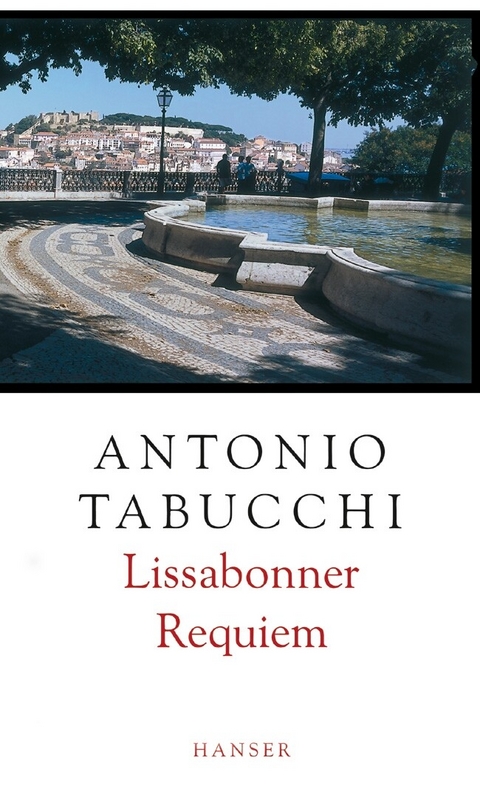 Lissabonner Requiem - Antonio Tabucchi