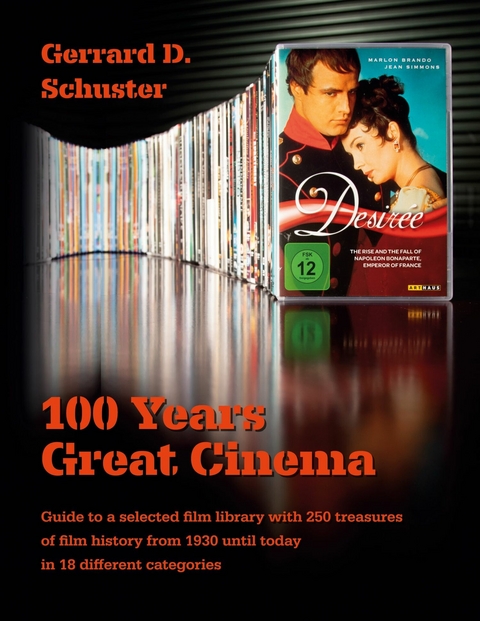 100 Years Great Cinema - Gerrard D. Schuster