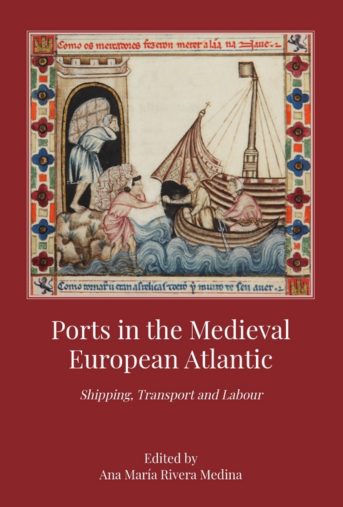 Ports in the Medieval European Atlantic - 
