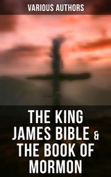 The King James Bible & The Book of Mormon - Various authors