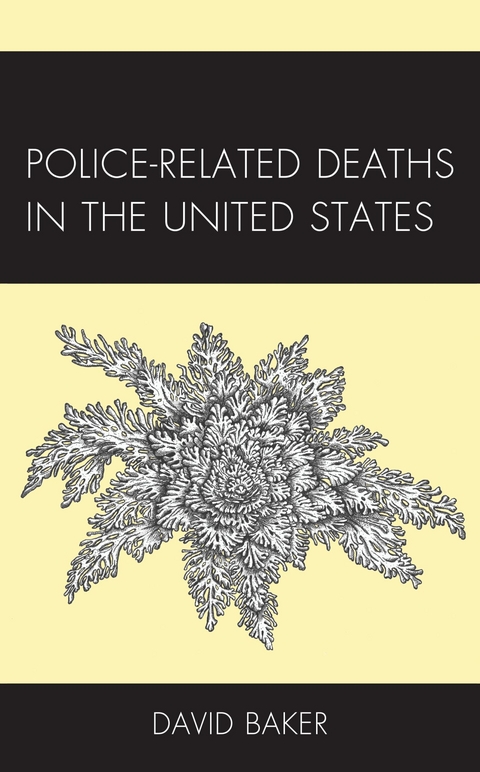 Police-Related Deaths in the United States -  David Baker