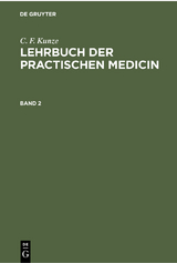 C. F. Kunze: Lehrbuch der practischen Medicin. Band 2 - C. F. Kunze
