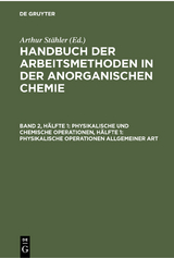 Physikalische und chemische Operationen, Hälfte 1: Physikalische Operationen allgemeiner Art - 