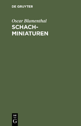 Schachminiaturen - Oscar Blumenthal