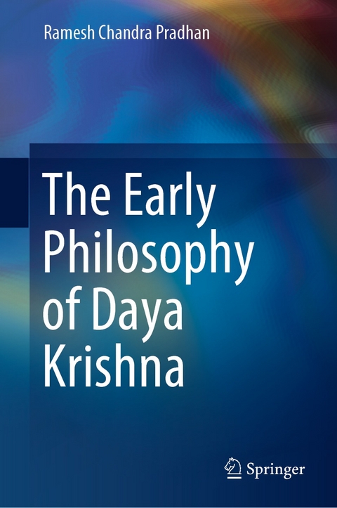Early Philosophy of Daya Krishna -  Ramesh Chandra Pradhan