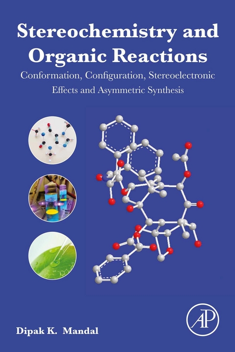 Stereochemistry and Organic Reactions -  Dipak Kumar Mandal