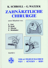 Zahnärztliche Chirurgie - Kurt Schroll, Georg Watzek