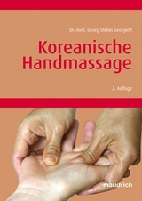 Koreanische Handmassage - Georgieff, Georg S