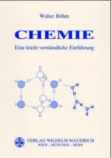 Chemie - Eine leicht verständliche Einführung - Walter Böhm