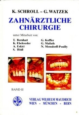 Zahnärztliche Chirurgie - Kurt Schroll, Georg Watzek