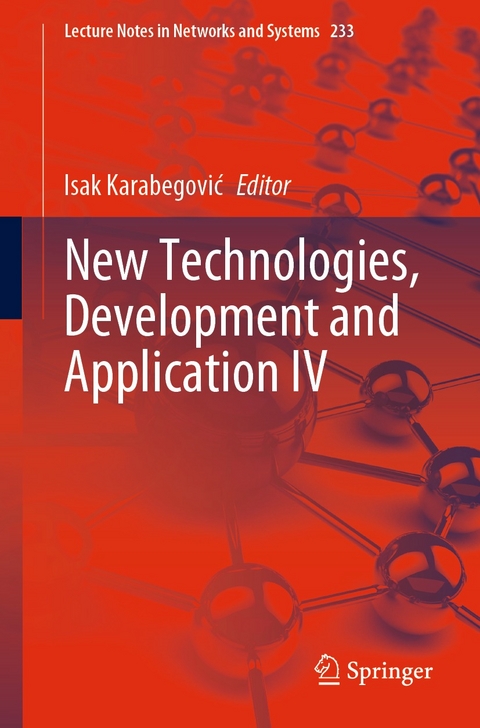 New Technologies, Development and Application IV - 