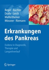 Erkrankungen des Pankreas -  Hans Günther Beger,  Markus W. Büchler,  Henning Dralle,  Markus Lerch,  Peter Malfertheiner,  Joachim Mö