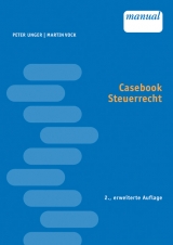 Casebook Steuerrecht - Peter Unger, Martin Vock