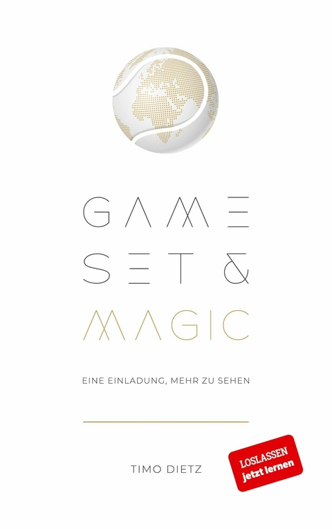 Game, Set and Magic -  Timo Dietz