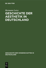 Geschichte der Aesthetik in Deutschland - Hermann Lotze