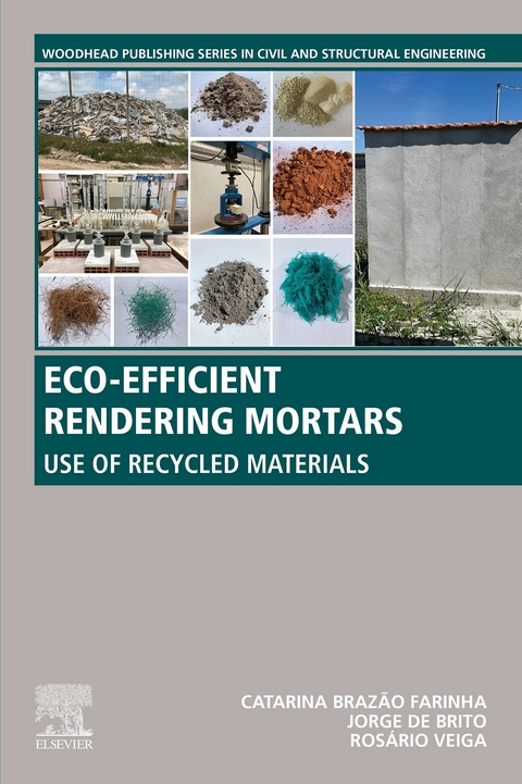 Eco-efficient Rendering Mortars -  Catarina Brazao Farinha,  Joseph Jankovic,  Maria Do Rosario Veiga