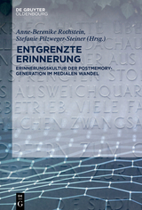 Entgrenzte Erinnerung - 