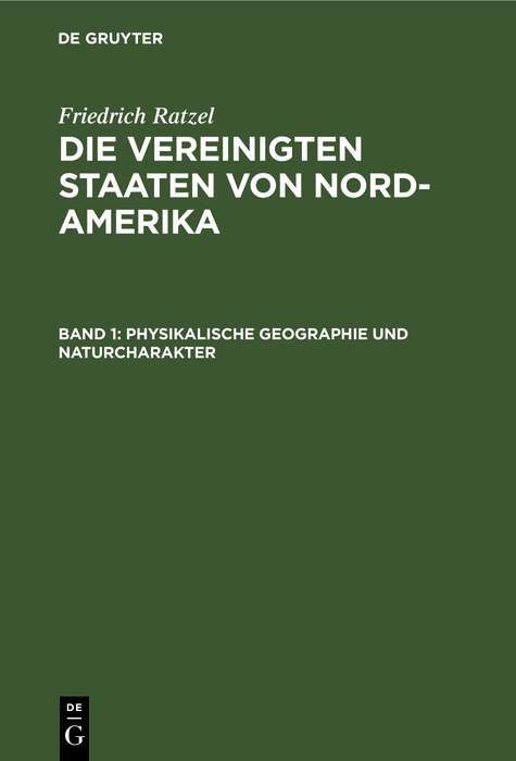Physikalische Geographie und Naturcharakter - Friedrich Ratzel