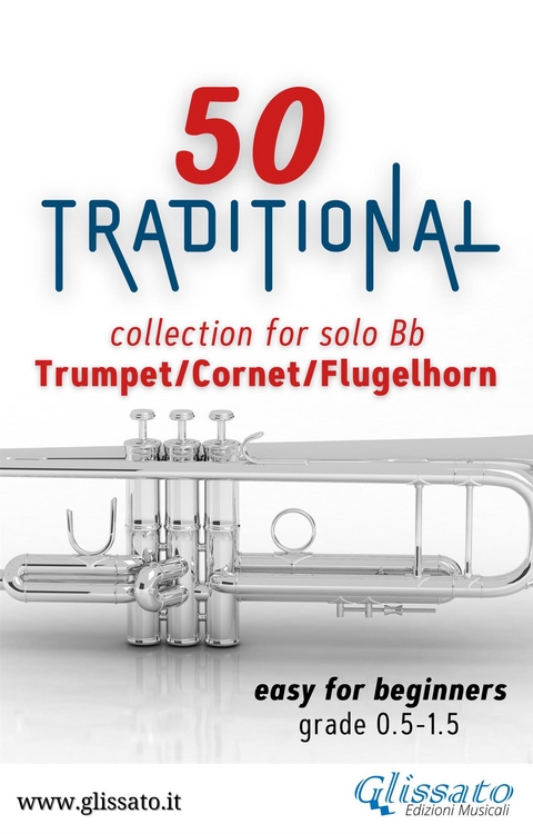 50 Traditional - collection for solo Trumpet/Cornet/Flugelhorn - Various authors,  Traditional