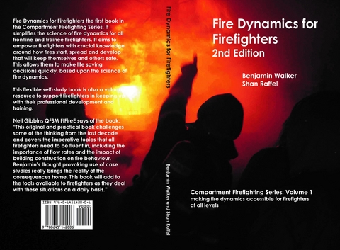 Fire Dynamics for Firefighters - Benjamin A Walker, Shan W Raffel