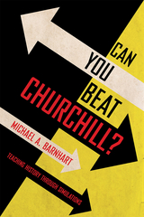 Can You Beat Churchill? - Michael A. Barnhart