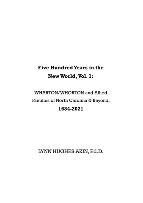 Five Hundred Years in the New World, Vol. 1: -  Ed.D Lynn Hughes Akin