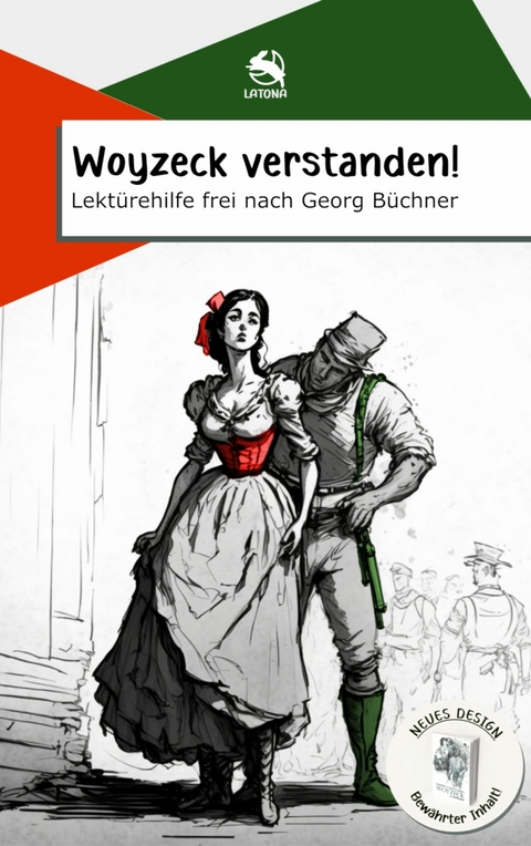 Woyzeck verstanden! Lektürehilfe frei nach Georg Büchner -  Latona