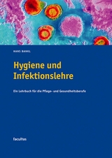 Hygiene und Infektionslehre - Hans Bankl