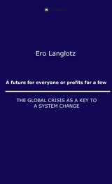 A future for everyone or profits for a few - Ernst Robert Langlotz