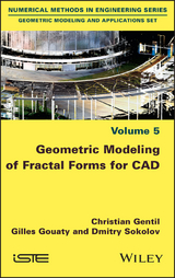 Geometric Modeling of Fractal Forms for CAD -  Christian Gentil,  Gilles Gouaty,  Dmitry Sokolov