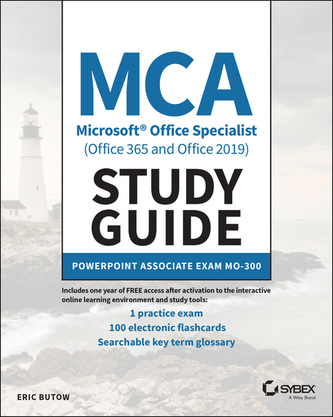 MCA Microsoft Office Specialist (Office 365 and Office 2019) Study Guide -  Eric Butow