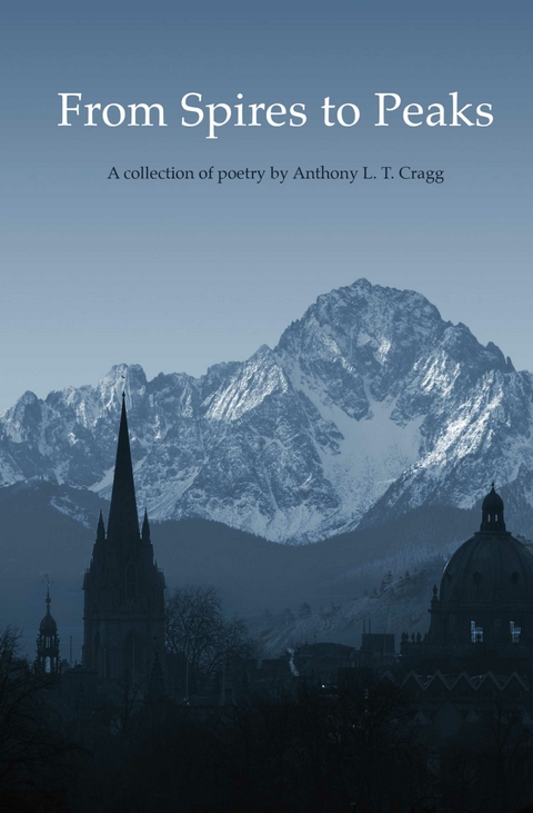 From Spires to Peaks -  Anthony L.T. Cragg