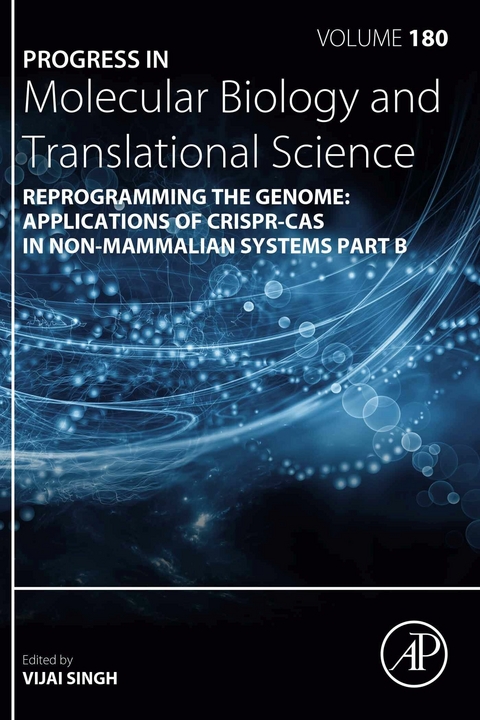 Reprogramming the Genome: Applications of CRISPR-Cas in non-mammalian systems part B - 