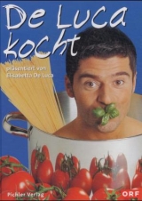 De Luca kocht - De Luca, Elisabetta