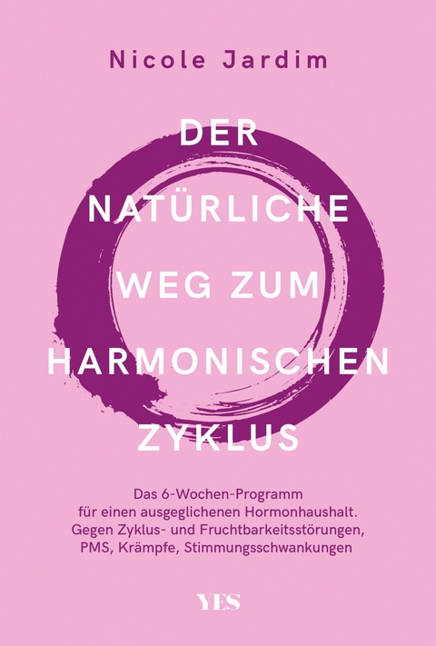 Der natürliche Weg zum harmonischen Zyklus - Nicole Jardim