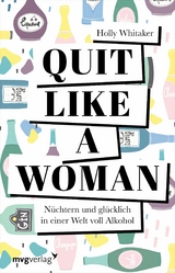 Quit Like a Woman -  Holly Whitaker