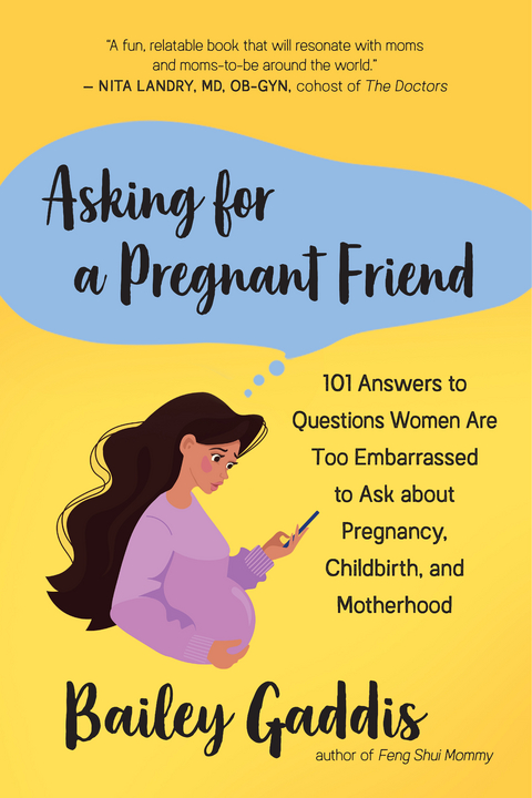 Asking for a Pregnant Friend -  Bailey Gaddis