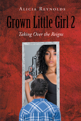 Grown Little Girl 2 - Alicia Reynolds