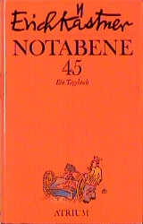 Notabene 45 - Erich Kästner