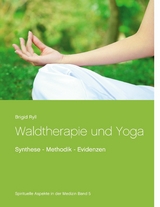 Waldtherapie und Yoga - Brigid Ryll