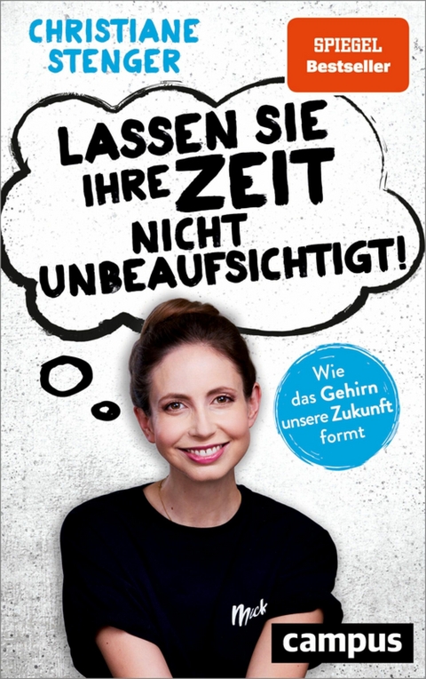 Lassen Sie Ihre Zeit nicht unbeaufsichtigt! -  Christiane Stenger