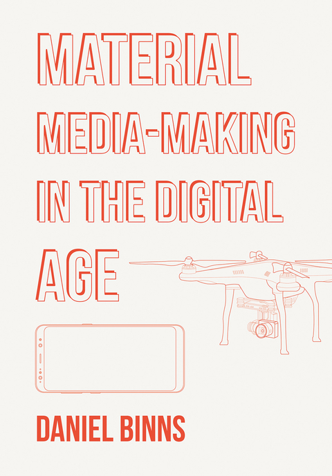 Material Media-Making in the Digital Age - Australia) Binns Daniel (RMIT University