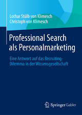 Professional Search als Personalmarketing - Lothar Stülb von Klimesch, Christoph von Klimesch