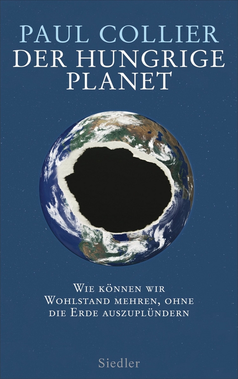 Der hungrige Planet -  Paul Collier