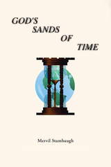 God's Sands of Time - Dr. Mervil R. Stambaugh