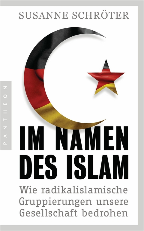 Im Namen des Islam -  Susanne Schröter