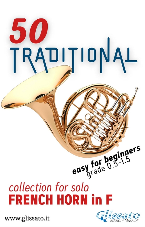 50 Traditional - collection for solo French Horn in F - Various authors,  Traditional